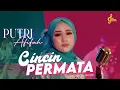 Putri Afifah - Cincin Permata (Official Music Dangdut Koplo)
