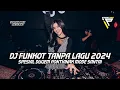 Download Lagu DJ FUNKOT PONTIANAK !! DJ FUNKOT TANPA LAGU 2024 FULL BASS KENCENG