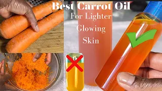 best way to make carrot oil at home for even toned brighter u0026 growing skin100 natural