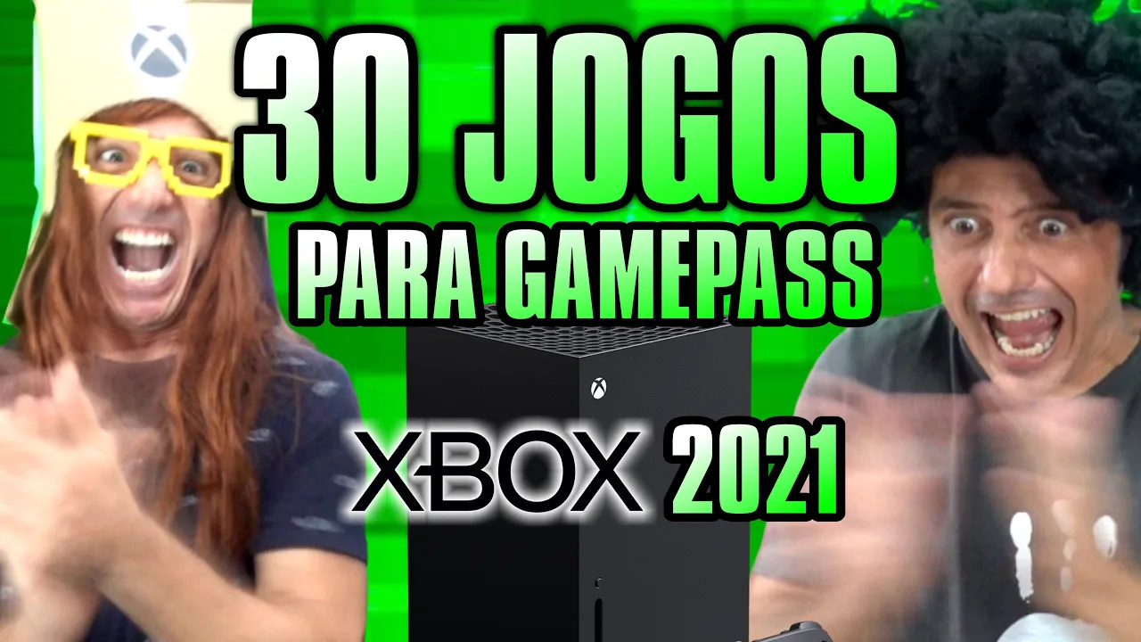 OS 30 JOGOS para Gamepass em 2021 - Analise Irmãos Piologo Games - XBox Series S/X