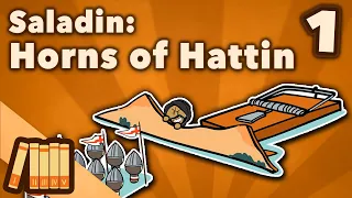 saladin u0026 the 3rd crusade horns of hattin middle east history extra history part 1