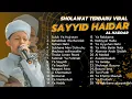 Download Lagu (TERBARU) KUMPULAN SUARA EMAS!!! SAYYID HAIDAR AL HADDAR || SHOLAWAT VIRAL DITIKTOK