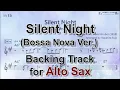 Silent Night (Bossa) - Backing Track with Sheet Music for Alto Sax