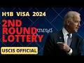 H1b VISA 2nd Lottery 2024 - USCIS news