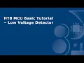 HT8 MCU Basic Tutorial - Low Voltage Detector