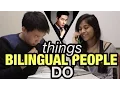Download Lagu Things Bilingual People Do