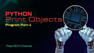 Python Print Objects or Function Part-1 Practical Theory