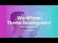 WordPress Theme Development from Scratch 2 0 Udemy Course