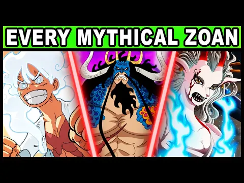 All 11 Mythical Zoan Users and Their Powers Explained! (One Piece Every Mythical Zoan Devil Fruit)