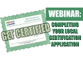 WEBINAR Completing Your Local Certification Application