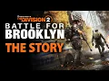 Strijd om Brooklyn - Het verhaal || The Division 2