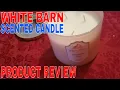 How To Use White Barn Champagne Toast Scented Candle Review