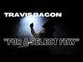 TRAVIS BACON - For The Select Few Lumix S5II