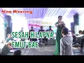 Download Lagu Nina Mincreng - Sesah Hilapna Emut Bae ( Resepsi Khitanan Rezki Aditia ) Sungapan