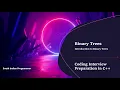 Coding Interview Preparation Binary Trees - Introduction