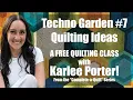 Techno Garden - Quilting Ideas