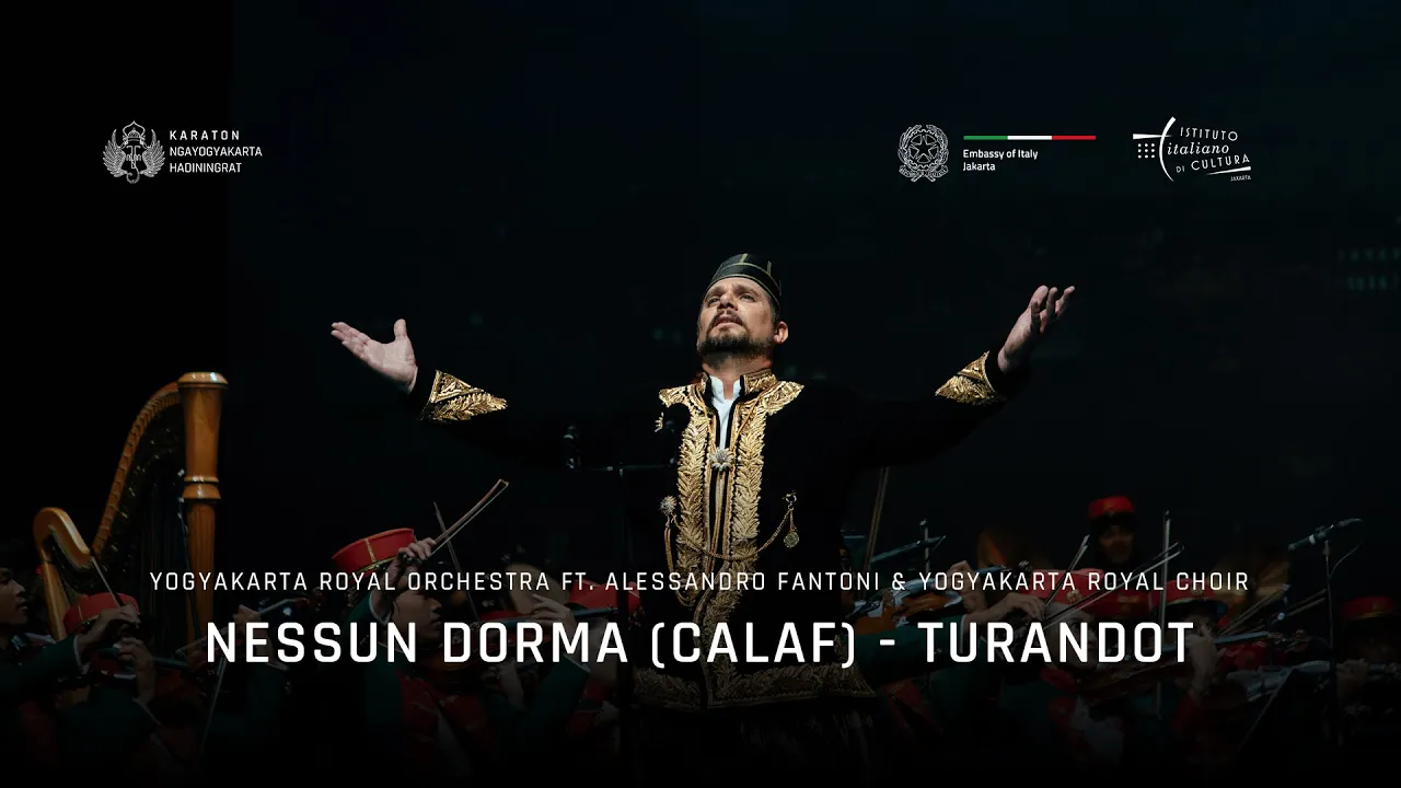 Nessun dorma - Turandot | Alessandro Fantoni, Yogyakarta Royal Orchestra, Yogyakarta Royal Choir Nessun dorma - Turandot | Alessandro Fantoni, Yogyakarta Royal Orchestra, Yogyakarta Royal Choir