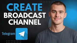 How to Create and Set Up a Broadcast Channel on Telegram