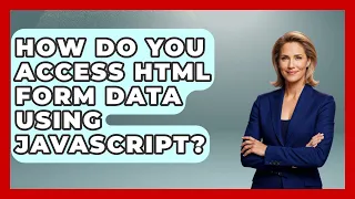 How Do You Access HTML Form Data Using JavaScript Simple HTML Studio News