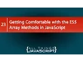 Getting Comfortable with the ES5 Array Methods in JavaScript
