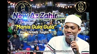 Download Manis Gula Gula -Terbaru 2019 Az zahir Voc.ust Taqim. MP3