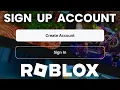 How To Sign Up To Roblox On Phone - Create Roblox Account