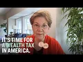 How a Wealth Tax Works Explained by Elizabeth Warren