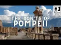 Download Lagu Pompeii - The Don'ts of Visiting Pompeii in Italy