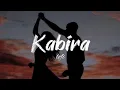 Download Lagu Kabira lofi (Slow Reverb)   Lyrics in description