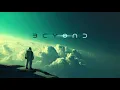Lagu BEYOND : Atmospheric Sci Fi SPACE Music