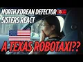 🇰🇵🇺🇸 North Korean defector sisters react to a robotaxi in Texas