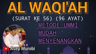 Download SURAT AL WAQIAH MERDU. METODE UMMI MUDAH MENYENANGKAN MP3