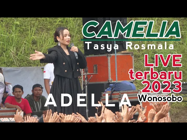 Download MP3 CAMELIA - Tasya Rosmala - Live ADELLA Wonosobo (22/10) 2023