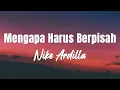 Download Lagu Mengapa Harus Berpisah - Nike Ardilla || Lagu Lirik