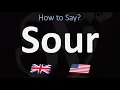 How to Pronounce Sour CORRECTLY