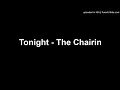 Download Lagu Tonight - The Chairin
