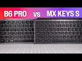 Keychron B6 Pro vs Logitech MX Keys S - Detailed Comparison