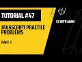 JavaScript Practice Problems Part 1 Web Development Tutorial
