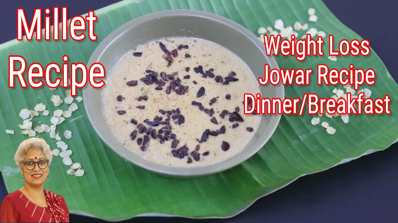 Healthy Jowar Recipe For Weight Loss - Jowar For Dinner - No Milk - No Sugar   Skinny Recipes