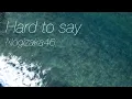 Download Lagu 乃木坂46『Hard to say』