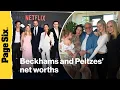 The Beckhams and Peltzes net worths How the feuding families wealth stacks up