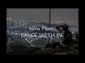 Niko Moon   DANCE WITH ME(Lyrics/해석)