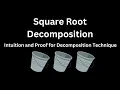 Square Root Decomposition Technique and Intuition