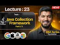 Lecture 23 Java Collection Framework Part-1 DSA Series by Babbar