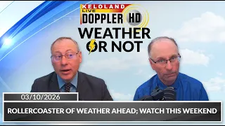 Rollercoaster of weather ahead Watch this weekend Weather or Not
