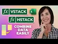Combine Data From Multiple Excel Sheets Fast VSTACK HSTACK