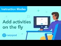 Add Activities On the Fly