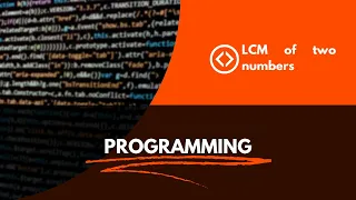 LCM and GCD of two numbers in java