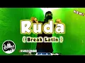 Download Lagu Ruda ( Break Latin ) DjRomar remix