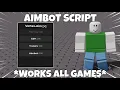 UNIVERSAL Aimbot Script NO KEY WORKS ALL GAMES PASTEBIN MORE MOBILE PC
